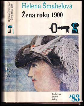Helena Šmahelová: Žena roku 1900