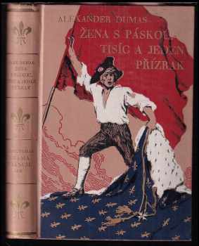 Alexandre Dumas: Žena se sametovou páskou : fantastická povídka + Tisíc a jeden přízrak