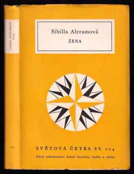 Žena - Sibilla Aleramo (1959, Státní nakladatelství krásné literatury, hudby a umění) - ID: 574645