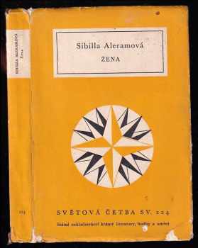 Žena - Sibilla Aleramo (1959, Státní nakladatelství krásné literatury, hudby a umění) - ID: 652939