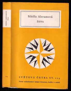 Žena - Sibilla Aleramo (1959, Státní nakladatelství krásné literatury, hudby a umění) - ID: 727022