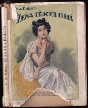 Honoré de Balzac: Žena třicetiletá