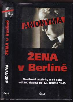 Marta Hillers: Žena v Berlíně