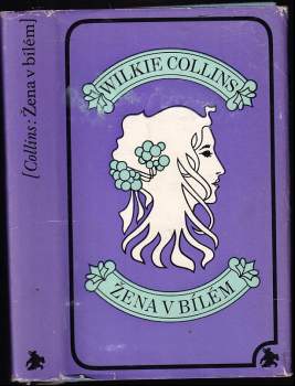 Wilkie Collins: Žena v bílém