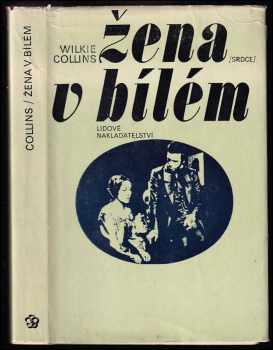 Wilkie Collins: Žena v bílém