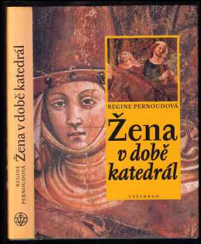 Žena v době katedrál