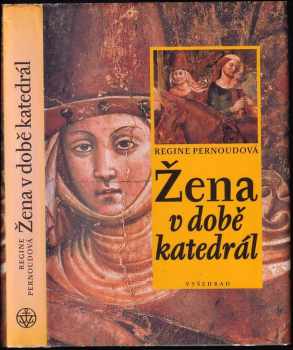 Žena v době katedrál