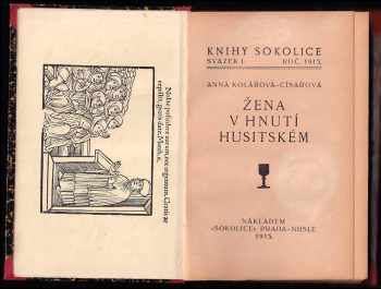 Anna Císařová-Kolářová: Žena v hnutí husitském