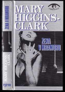 Mary Higgins Clark: Žena v mramoru