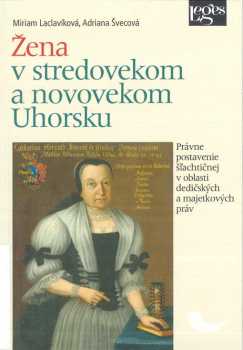 Žena v stredovekom a novovekom Uhorsku