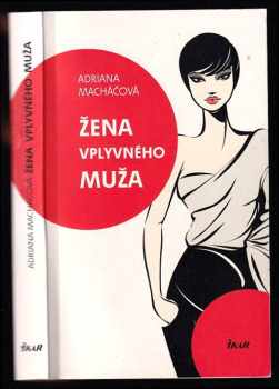 Žena vplyvného muža