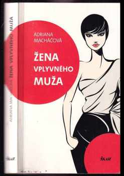 Žena vplyvného muža