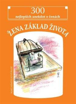 Žena, základ života