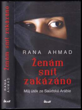 Rana Ahmad: Ženám snít zakázáno