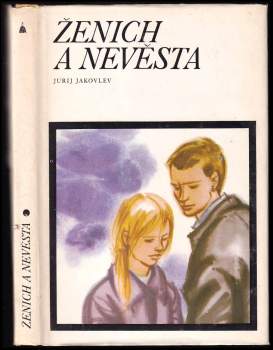 Jurij Jakovlevič Jakovlev: Ženich a nevěsta