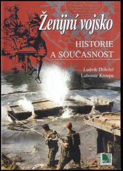 Ženijní vojsko : historie a současnost