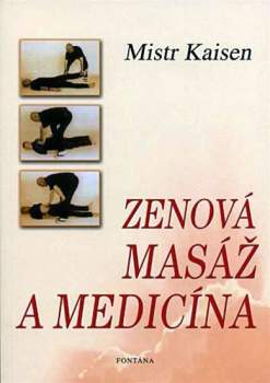 Zenová masáž a medicína pro všechny