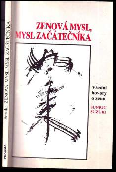 Zenová mysl, mysl začátečníka : (všední hovory o zenu)