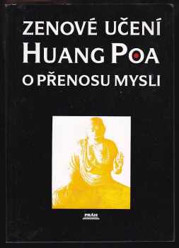 Zenové učení Huang Poa o přenosu mysli