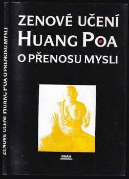 Zenové učení Huang Poa o přenosu mysli