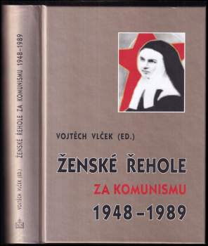 Ženské řehole za komunismu (1948-1989)