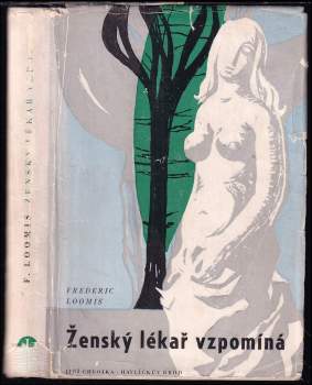 Frédéric Loomis: Ženský lékař vzpomíná