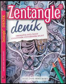 Mary Jane Holcroft: Zentangle® deník