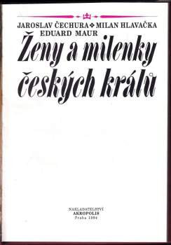 Jaroslav Čechura: Ženy a milenky českých králů