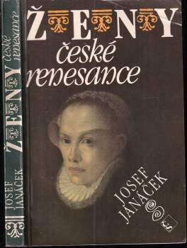 Josef Janáček: Ženy české renesance