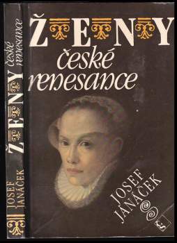 Josef Janáček: Ženy české renesance