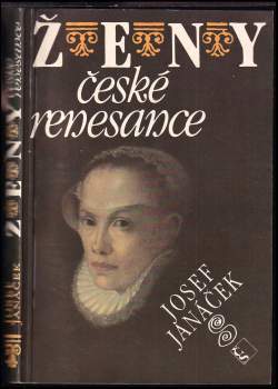 Josef Janáček: Ženy české renesance