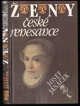 Josef Janáček: Ženy české renesance