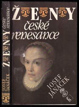 Josef Janáček: Ženy české renesance