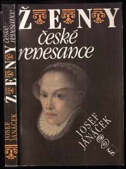 Ženy české renesance - Josef Janáček (1987, Československý spisovatel) - ID: 797306