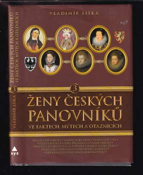 Ženy českých panovníků ve faktech, mýtech a otaznících 3