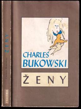 Charles Bukowski: Ženy