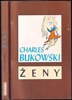 Charles Bukowski: Ženy