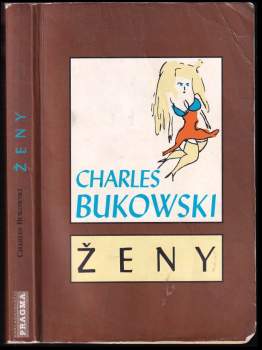 Charles Bukowski: Ženy