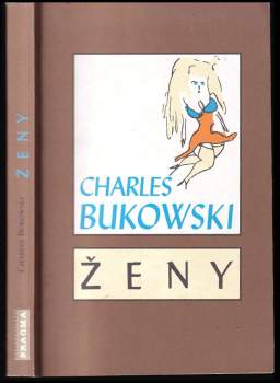 Charles Bukowski: Ženy