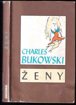 Ženy - Charles Bukowski (1995, Pragma) - ID: 642325
