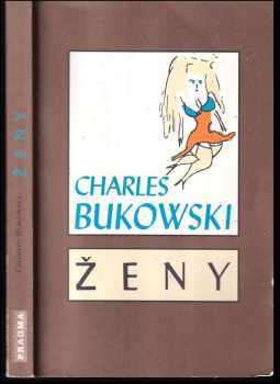 Ženy - Charles Bukowski (1995, Pragma) - ID: 798545