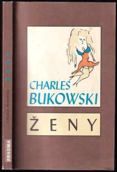 Charles Bukowski: Ženy