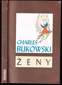 Ženy - Charles Bukowski (1995, Pragma) - ID: 780672
