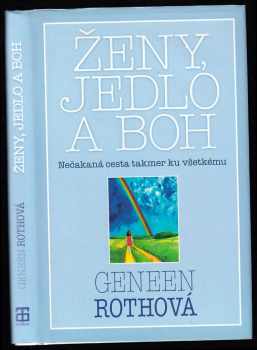 Geneen Roth: Ženy, jedlo a Boh