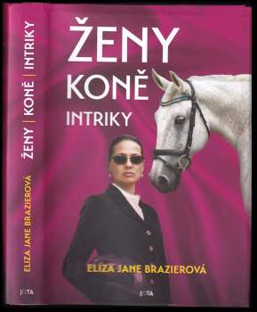 Ženy, koně, intriky