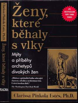 Clarissa Pinkola Estés: Ženy, které běhaly s vlky