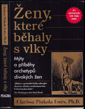 Clarissa Pinkola Estés: Ženy, které běhaly s vlky