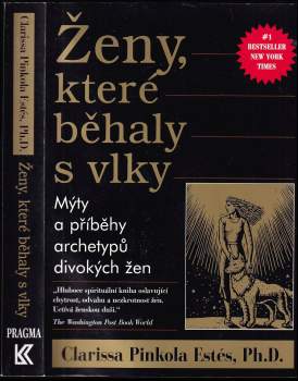 Clarissa Pinkola Estés: Ženy, které běhaly s vlky