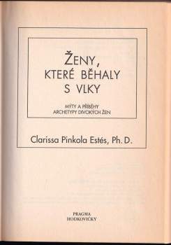 Clarissa Pinkola Estés: Ženy, které běhaly s vlky