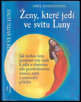 Anita Johnstonová,: Ženy, které jedí ve svitu Luny
